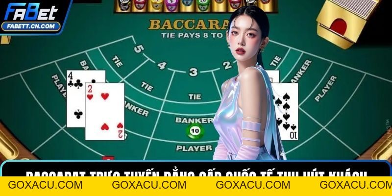 Baccarat Đỉnh Cao Chiến Thuật Săn Thưởng Không Giới Hạn - goxacu Baccarat Đỉnh Cao Chiến Thuật Săn Thưởng Không Giới Hạn - goxacu