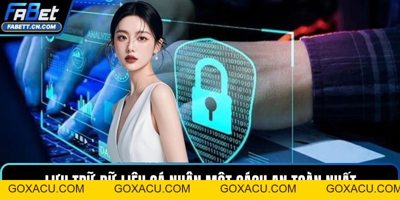Quyền Riêng Tư FABET Và Những Quy Định Bảo Mật Cần Biết - goxacu