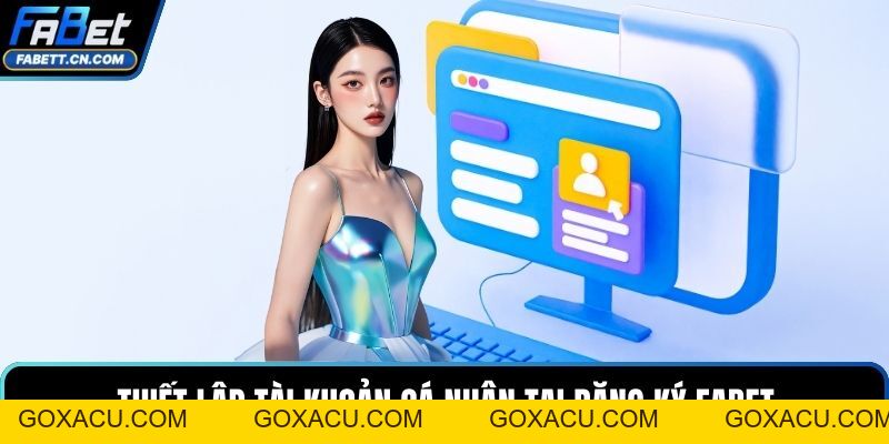 Đăng Ký FABET Hướng Dẫn Chi Tiết Và Lưu Ý Quan Trọng - goxacu Đăng Ký FABET Hướng Dẫn Chi Tiết Và Lưu Ý Quan Trọng - goxacu