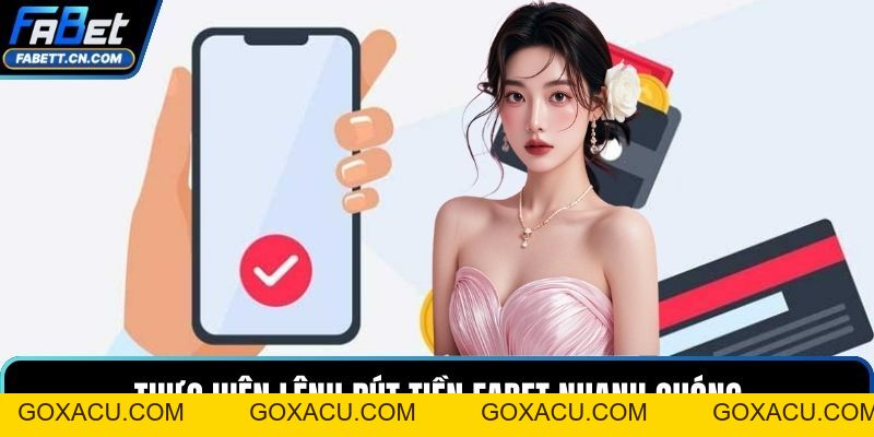 Rút Tiền FABET Với Quy Trình Giao Dịch Siêu Tốc Và An Toàn - goxacu Rút Tiền FABET Với Quy Trình Giao Dịch Siêu Tốc Và An Toàn - goxacu